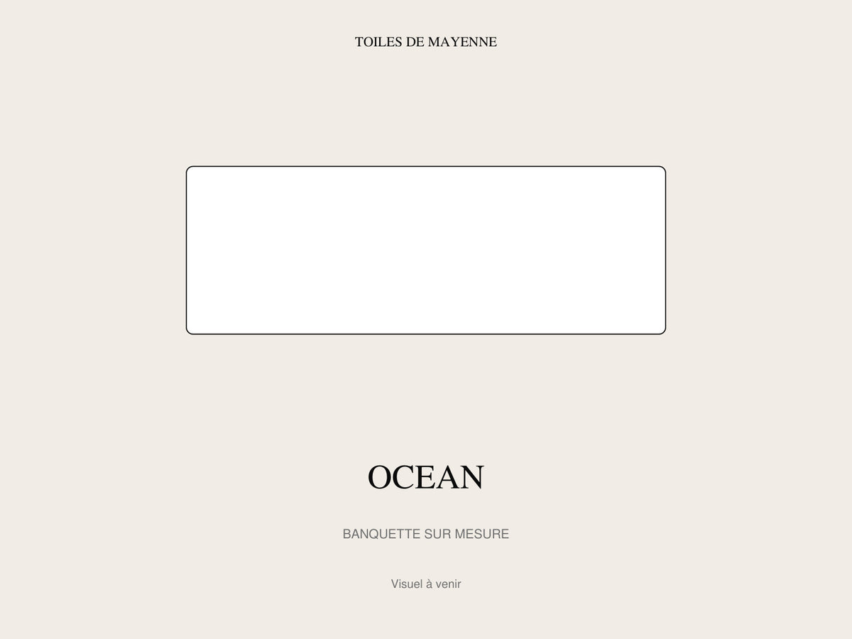 Banquette Ocean sur mesure, visuel à venir